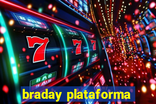 braday plataforma